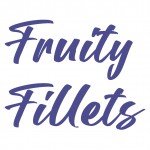 FRUITY FILLETS™